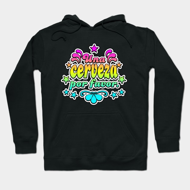 Una Cerveza Por Favor Hoodie by Condor